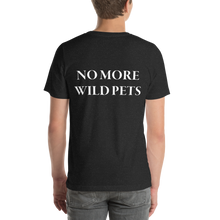No More Wild Pets Short Sleeve T-Shirt