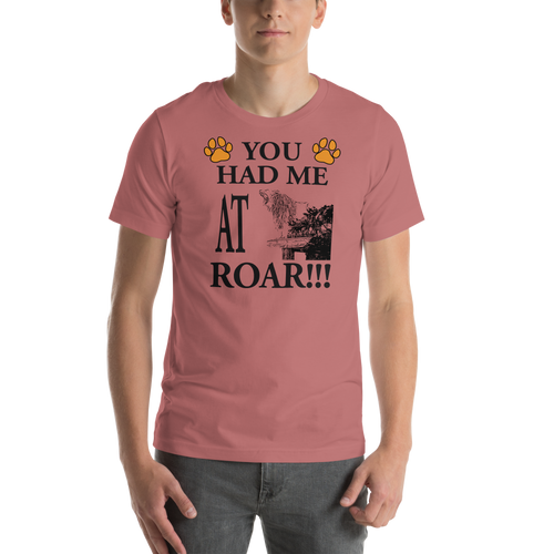 You Had Me At Roar Graphic Tee