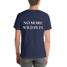 No More Wild Pets Short Sleeve T-Shirt